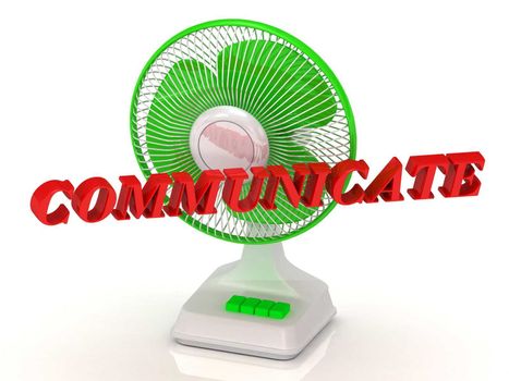 COMMUNICATE- Green Fan propeller and bright color letters on a white background