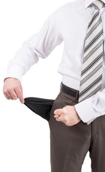 Businessman turned out his pocket isolated on white background, closeup