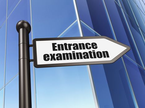 Learning concept: sign Entrance Examination on Building background, 3D rendering