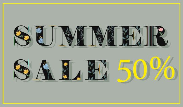 Elegance Inscription Summer Sale 50 percents. Black floral letters. Illustration.