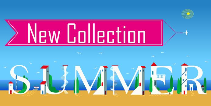 Inscription New summer collection. Cute white houses on the coast