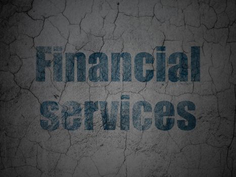 Currency concept: Blue Financial Services on grunge textured concrete wall background