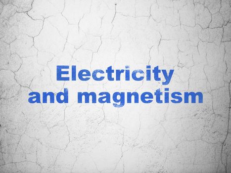 Science concept: Blue Electricity And Magnetism on textured concrete wall background