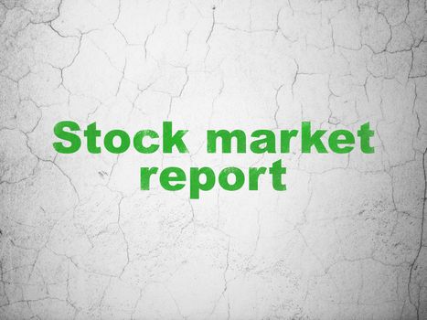 Money concept: Green Stock Market Report on textured concrete wall background