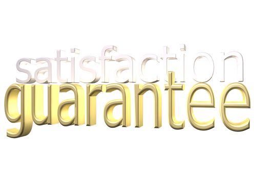 Glossy three-dimensional inscription Satisfaction guarantee as a sign.
