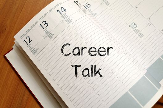 Career talk text concept write on notebook