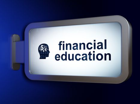 Education concept: Financial Education and Head With Finance Symbol on advertising billboard background, 3D rendering