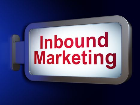 Advertising concept: Inbound Marketing on advertising billboard background, 3D rendering