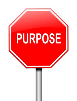 Illustration depicting a sign with a purpose concept.