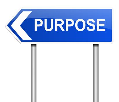 Illustration depicting a sign with a purpose concept.