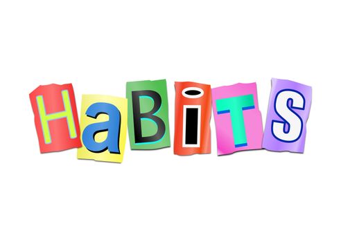 Illustration depicting a set of cut out printed letters arranged to form the word Habits.