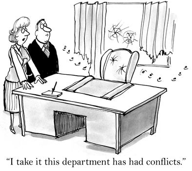 "I take it this department has had conflicts."