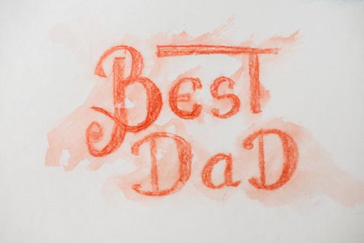 Best Dad Red lettering. Fathers day greeting card. watercolor hand drawn illustration