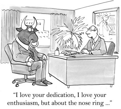 "I love your dedication, I love your enthusiasm."