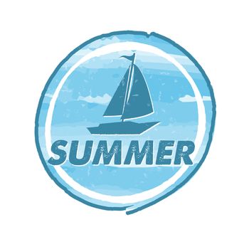 summer with blue boat, grunge drawn round banner, holiday seasonal concept label