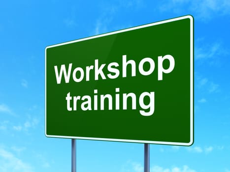 Learning concept: Workshop Training on green road highway sign, clear blue sky background, 3D rendering
