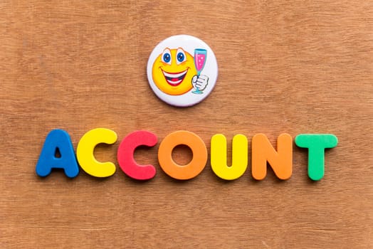 account colorful word on the wooden background