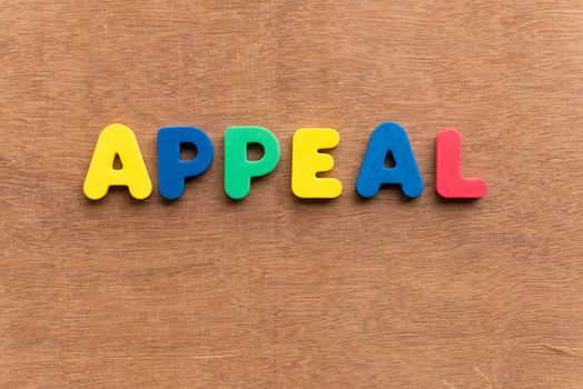 appeal colorful word on the wooden background