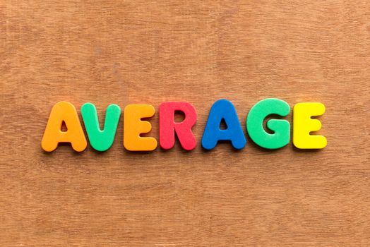 average colorful word on the wooden background