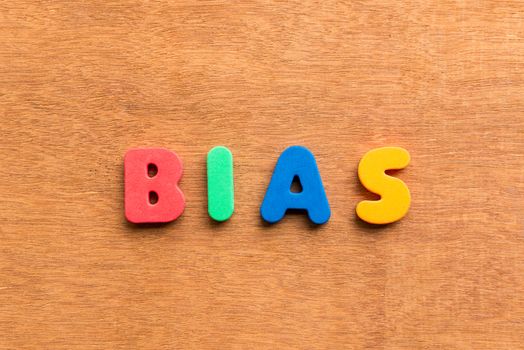 bias colorful word on the wooden background