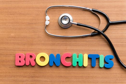 BRONCHITIS colorful word on the wooden background