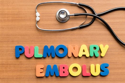 colorful pulmonary embolus on the wooden background