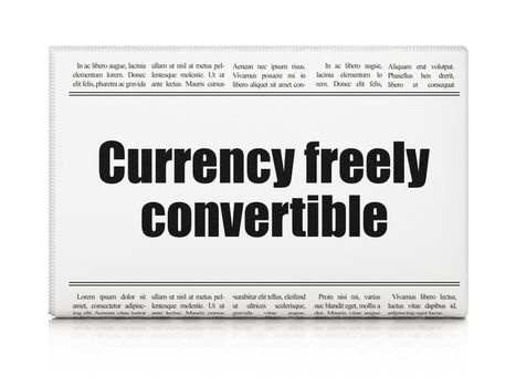 Banking concept: newspaper headline Currency freely Convertible on White background, 3D rendering