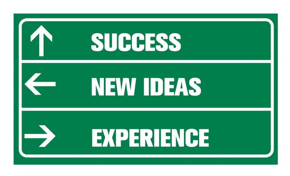 Success ,new ideas, experience or road sign