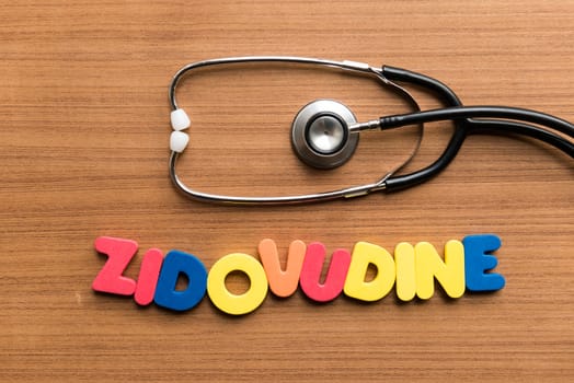 zidovudine colorful word with stethoscope on wooden background