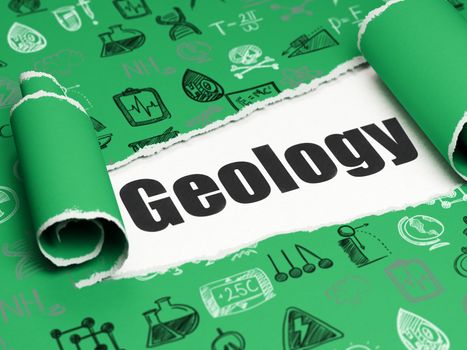 Science concept: black text Geology under the curled piece of Green torn paper with  Hand Drawn Science Icons, 3D rendering