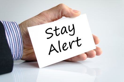 Stay alert text concept isolated over white background