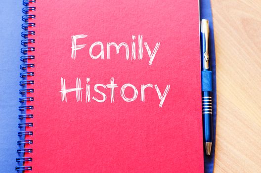 Family history text concept write on notebook with pen