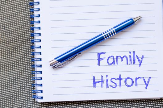 Family history text concept write on notebook with pen
