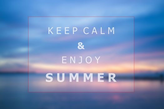 Keep calm and enjoy summer quote poster background design, stock photo