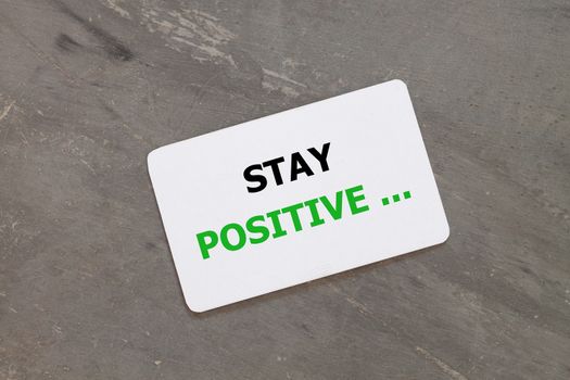 Stay positive inspirational quote design, stock photo