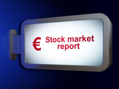 Banking concept: Stock Market Report and Euro on advertising billboard background, 3D rendering