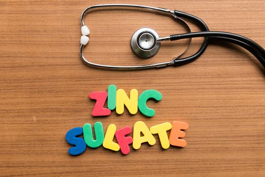 zinc sulfate colorful word with stethoscope on wooden background