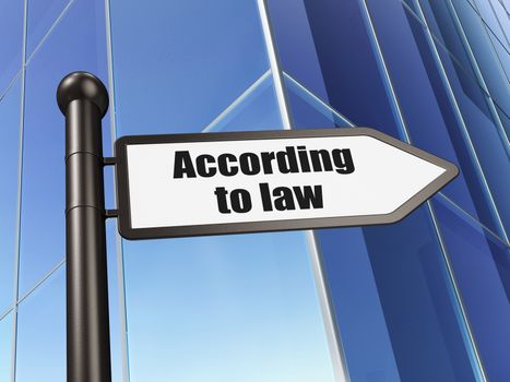 Law concept: sign According To Law on Building background, 3D rendering