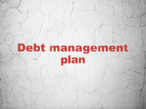 Business concept: Red Debt Management Plan on textured concrete wall background
