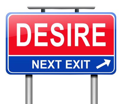 Illustration depicting a sign with a desire concept.