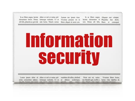 Safety concept: newspaper headline Information Security on White background, 3d render
