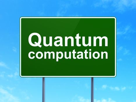 Science concept: Quantum Computation on green road highway sign, clear blue sky background, 3D rendering