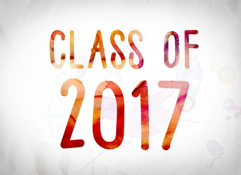 The word "Class of 2017" written in watercolor washes over a white paper background concept and theme.