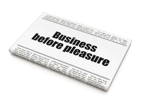 Finance concept: newspaper headline Business Before pleasure on White background, 3D rendering