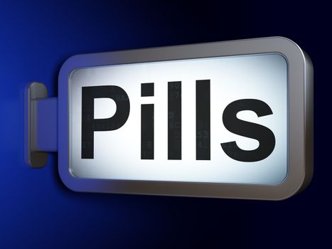 Healthcare concept: Pills on advertising billboard background, 3D rendering