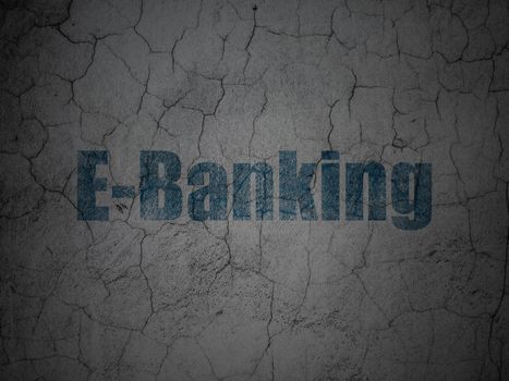 Currency concept: Blue E-Banking on grunge textured concrete wall background