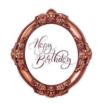golden round frame isolated on white background with text Happy Birthday. Calligraphy lettering.