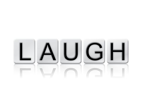 The word "Laugh" written in tile letters isolated on a white background.