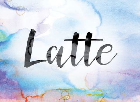 The word "Latte" painted in black ink over a colorful watercolor washed background concept and theme.