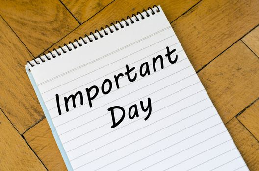 Important day text concept write on notebook